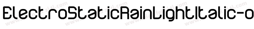 ElectroStaticRainLightItalic-o5m0字体转换