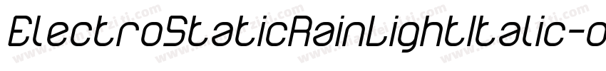 ElectroStaticRainLightItalic-o5m0字体转换