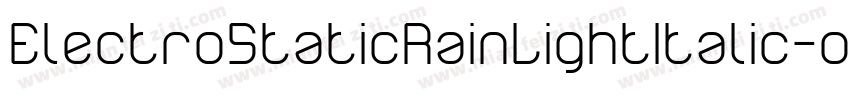 ElectroStaticRainLightItalic-o5m0字体转换