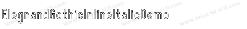 ElegrandGothicInlineItalicDemo-zpW0字体转换
