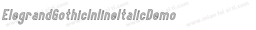 ElegrandGothicInlineItalicDemo-zpW0字体转换