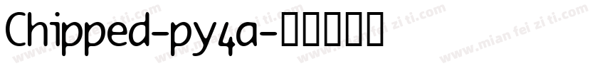 Chipped-py4a字体转换