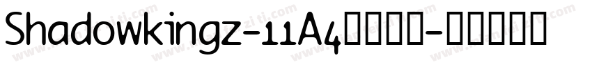 Shadowkingz-11A4字体下载字体转换