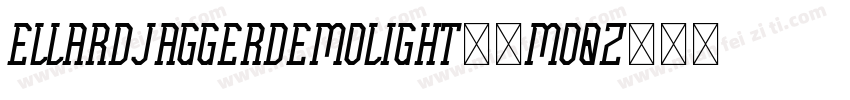 EllardJaggerDemoLight-8MOqz字体转换