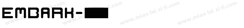 Embark字体转换