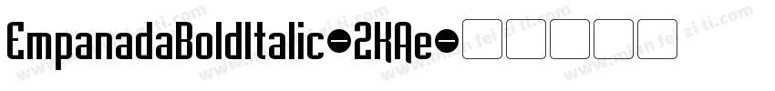 EmpanadaBoldItalic-2KAe字体转换