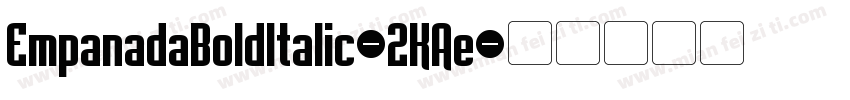 EmpanadaBoldItalic-2KAe字体转换