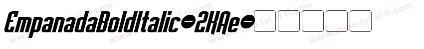 EmpanadaBoldItalic-2KAe字体转换