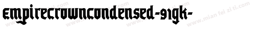 EmpireCrownCondensed-91GK字体转换