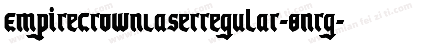 EmpireCrownLaserRegular-8nrg字体转换