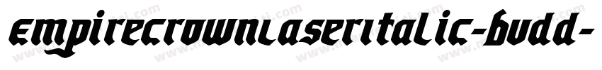 EmpireCrownLaserItalic-Bvdd字体转换