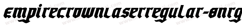 EmpireCrownLaserRegular-8nrg字体转换