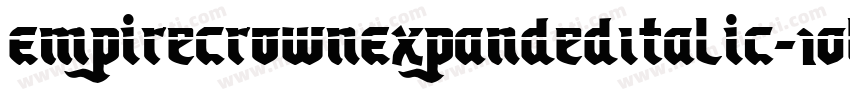 EmpireCrownExpandedItalic-1Ol2字体转换