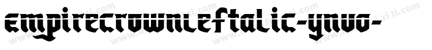 EmpireCrownLeftalic-YnVO字体转换