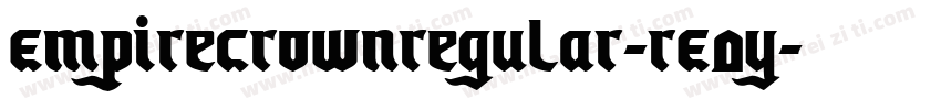 EmpireCrownRegular-rE0y字体转换