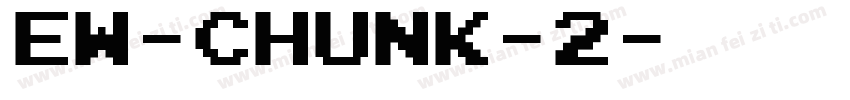 EW-Chunk-2字体转换