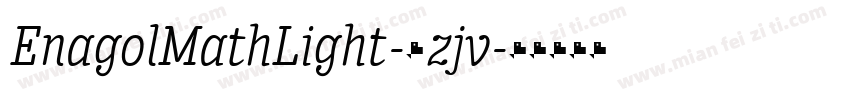 EnagolMathLight-6zjv字体转换
