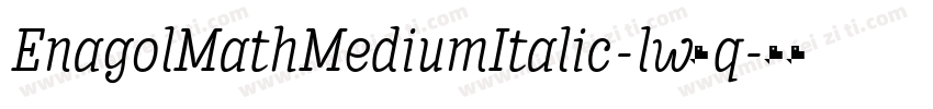 EnagolMathMediumItalic-lw8q字体转换