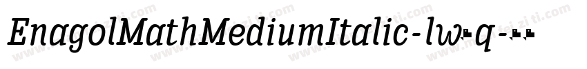EnagolMathMediumItalic-lw8q字体转换