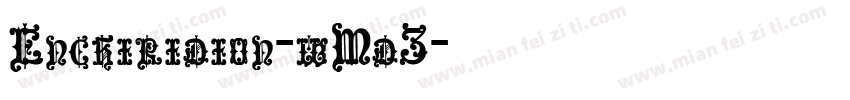 Enchiridion-wMd3字体转换