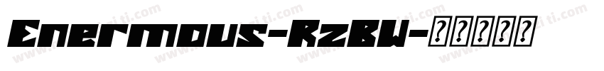 Enermous-RzBW字体转换