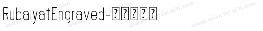 RubaiyatEngraved字体转换
