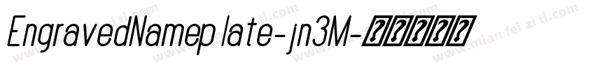 EngravedNameplate-jn3M字体转换
