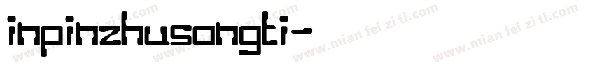inpinzhusongti字体转换