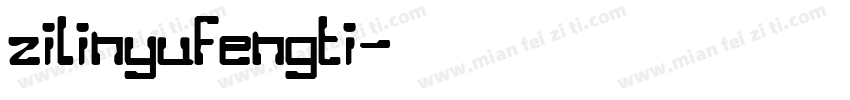 zilinyufengti字体转换