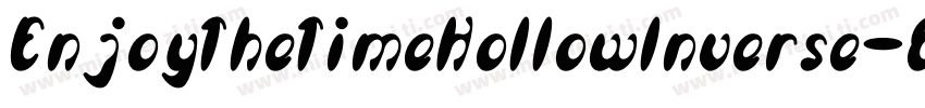 EnjoyTheTimeHollowInverse-8KOn字体转换