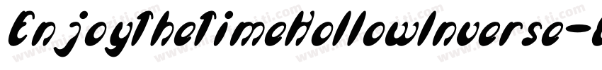 EnjoyTheTimeHollowInverse-8KOn字体转换