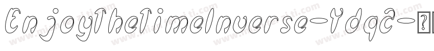 EnjoyTheTimeInverse-Ydq2字体转换