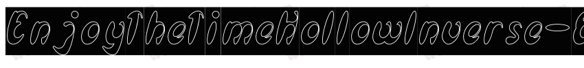 EnjoyTheTimeHollowInverse-8KOn字体转换