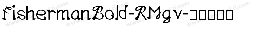 FishermanBold-RMgv字体转换