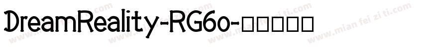 DreamReality-RG6o字体转换