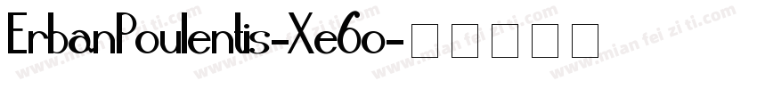 ErbanPoulentis-Xe6o字体转换