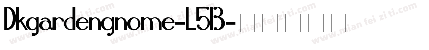 Dkgardengnome-L5l3字体转换