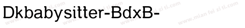 Dkbabysitter-BdxB字体转换