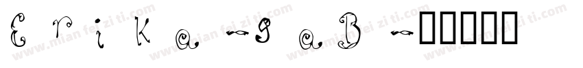 Erika-5aB字体转换