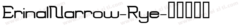 ErinalNarrow-Rye字体转换