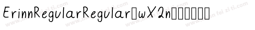 ErinnRegularRegular-wX2n字体转换