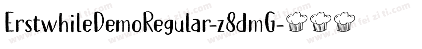 ErstwhileDemoRegular-z8dmG字体转换