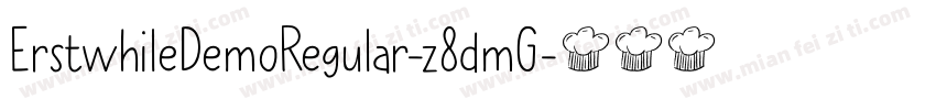 ErstwhileDemoRegular-z8dmG字体转换