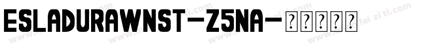 EsLaDuraWnSt-z5na字体转换