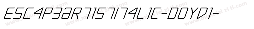EscapeArtistItalic-DOYd1字体转换