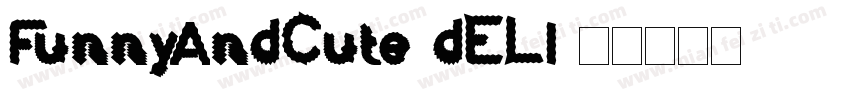 FunnyAndCute-dELl字体转换