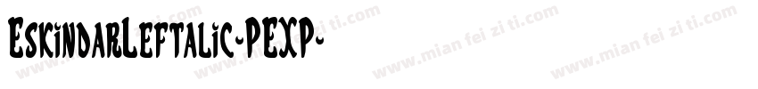 EskindarLeftalic-PEXP字体转换