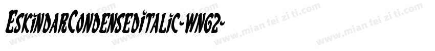 EskindarCondensedItalic-wng2字体转换