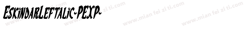 EskindarLeftalic-PEXP字体转换