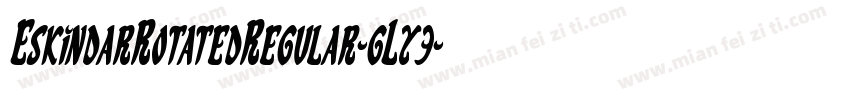 EskindarRotatedRegular-gLy3字体转换